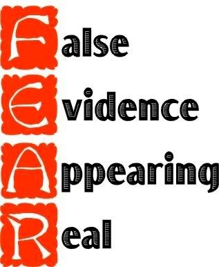 fear false evidence appearing real