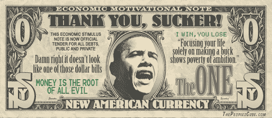 Dollar Obama ThankYouSucker