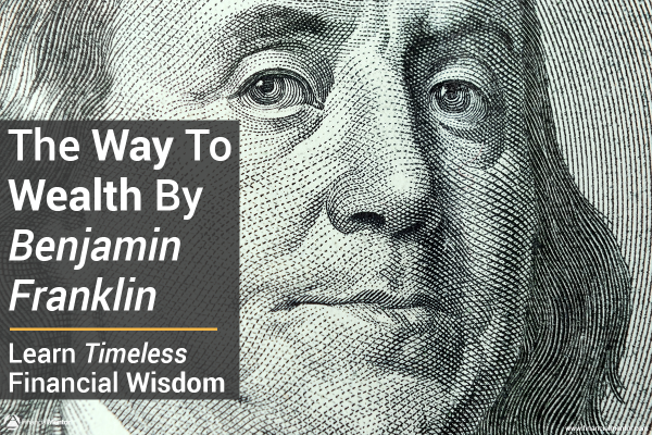 Way-to-Wealth-by-Benjamin-Franklin-600x400